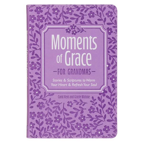 Moments of Grace for Grandmas